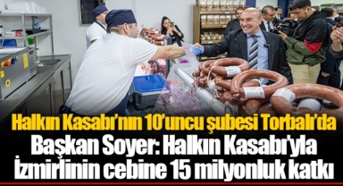 Halkın Kasabı’nın 10’uncu şubesi Torbalı’da