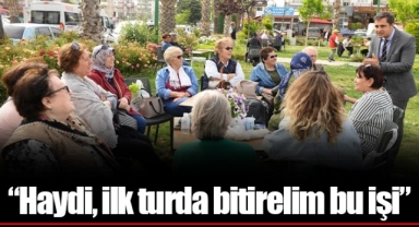 “Haydi, ilk turda bitirelim bu işi”