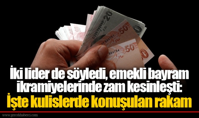 İki lider de söyledi, emekli bayram ikramiyelerinde zam kesinleşti: İşte kulislerde konuşulan rakam