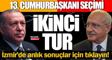 İzmir'de anlık sonuçlar için tıklayın!