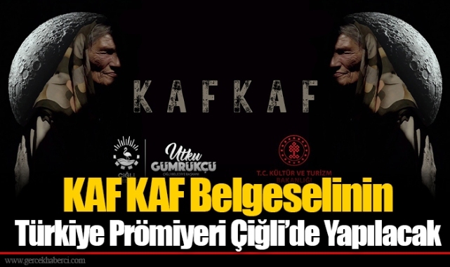 KAF KAF Belgeselinin Türkiye Prömiyeri Çiğli’de Yapılacak