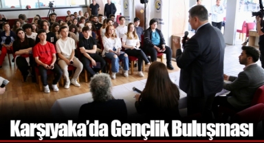 Karşıyaka'da Gençlik Buluşması