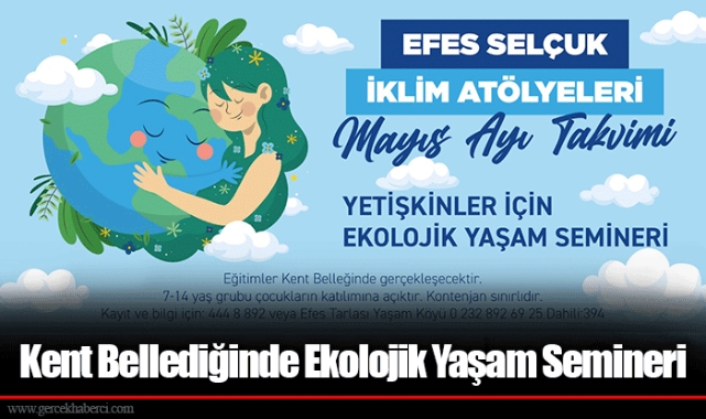 Kent Bellediğinde Ekolojik Yaşam Semineri