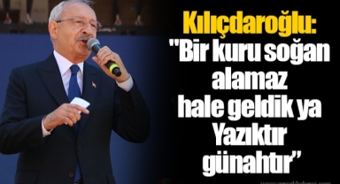 Kılıçdaroğlu: