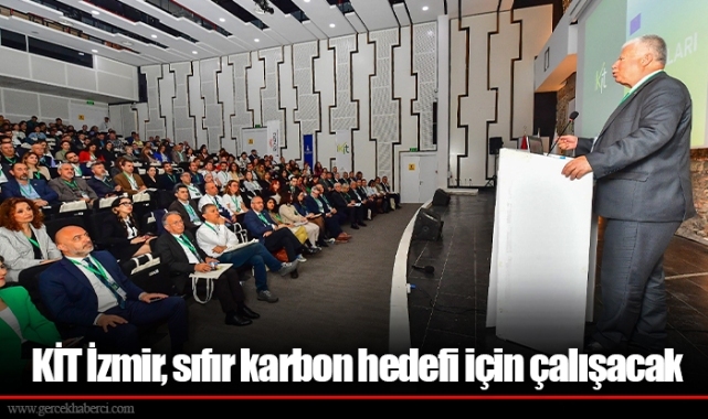 KİT İzmir, sıfır karbon hedefi için çalışacak