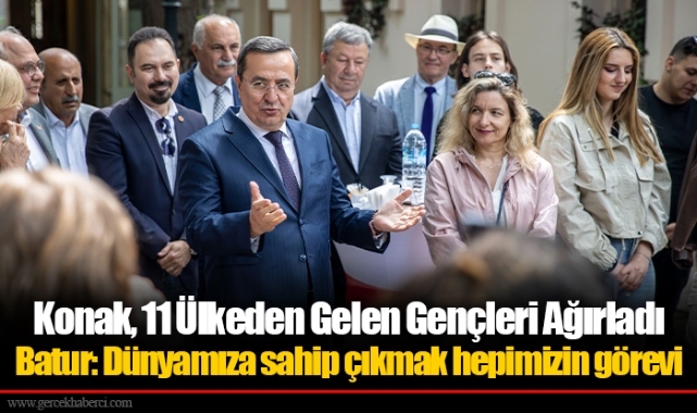 Konak, 11 Ülkeden Gelen Gençleri Ağırladı