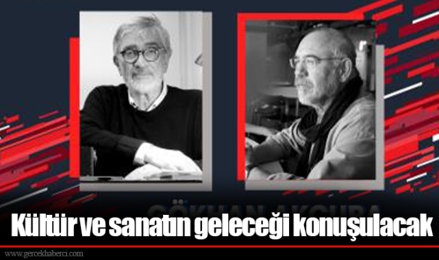Kültür ve sanatın geleceği konuşulacak