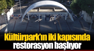 Kültürpark’ın iki kapısında restorasyon başlıyor