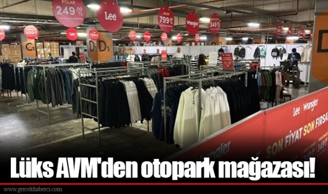Lüks AVM'den otopark mağazası!