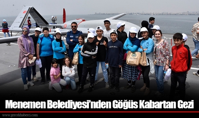 Menemen Belediyesi’nden Göğüs Kabartan Gezi