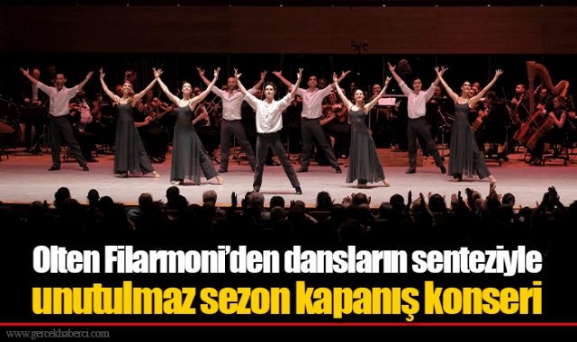 Olten Filarmoni’den dansların senteziyle unutulmaz sezon kapanış konseri