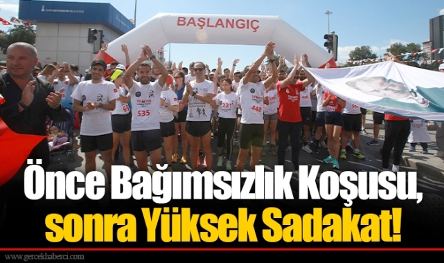 Önce Bağımsızlık Koşusu, sonra Yüksek Sadakat!