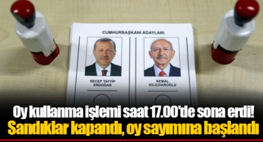 Oy kullanma işlemi saat 17.00'de sona erdi! Sandıklar kapandı, oy sayımına başlandı