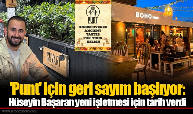 'Punt' için geri sayım başlıyor: Hüseyin Başaran yeni işletmesi için tarih verdi