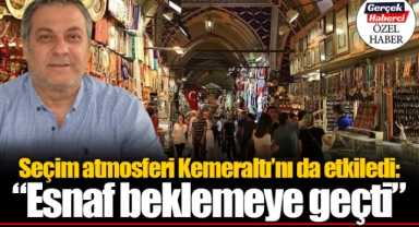 Seçim atmosferi Kemeraltı’nı da etkiledi: “Esnaf beklemeye geçti”