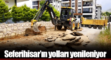 Seferihisar’ın yolları yenileniyor