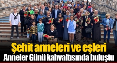 Şehit anneleri ve eşleri Anneler Günü kahvaltısında buluştu