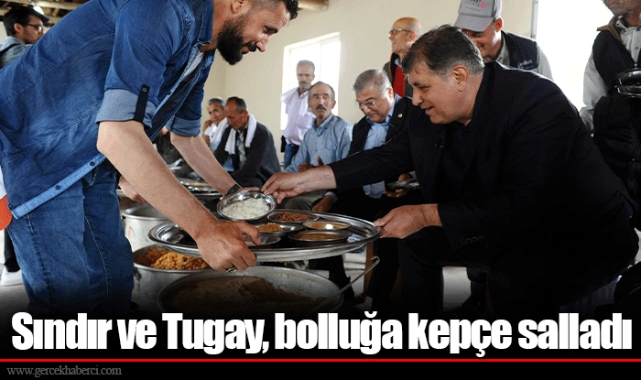 Sındır ve Tugay, bolluğa kepçe salladı