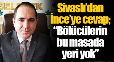 Sivaslı'dan İnce'ye cevap;