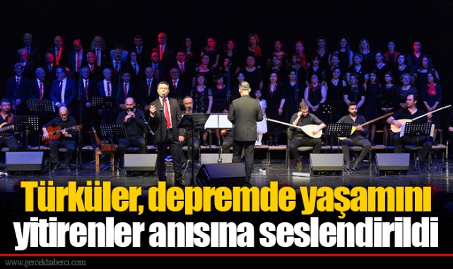Türküler, depremde yaşamını yitirenler anısına seslendirildi