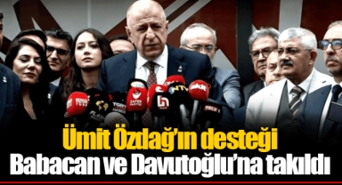 Ümit Özdağ’ın desteği Babacan ve Davutoğlu’na takıldı