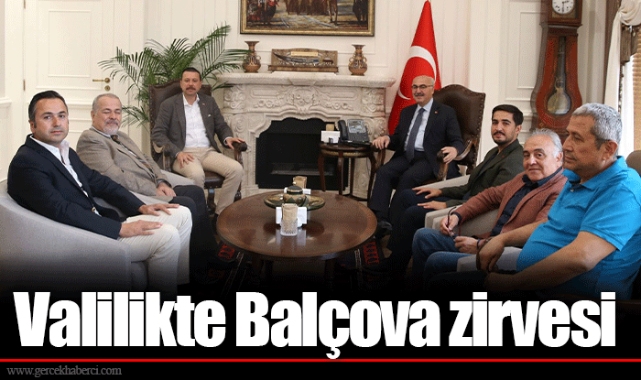 Valilikte Balçova zirvesi