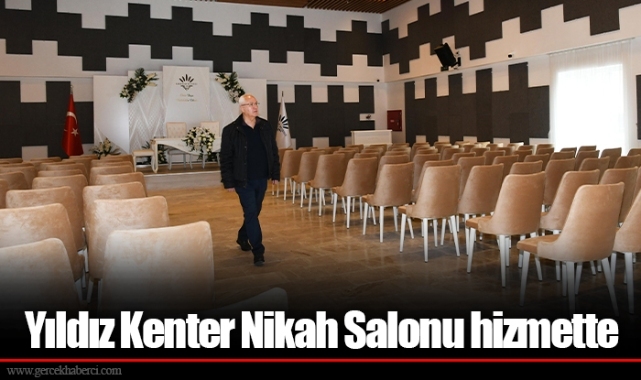Yıldız Kenter Nikah Salonu hizmette
