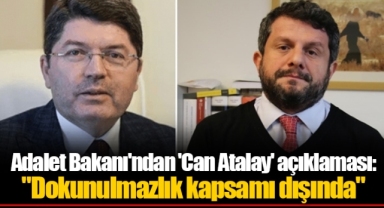 Adalet Bakanı'ndan 'Can Atalay' açıklaması:
