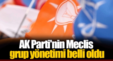 AK Parti'nin Meclis grup yönetimi belli oldu