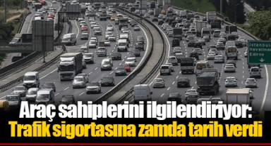 Araç sahiplerini ilgilendiriyor: Trafik sigortasına zamda tarih verdi