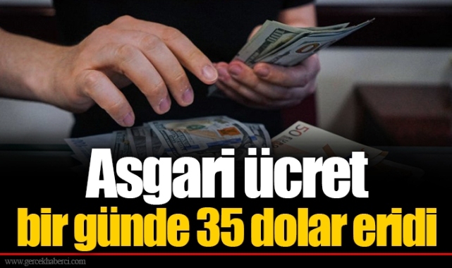 Asgari ücret bir günde 35 dolar eridi