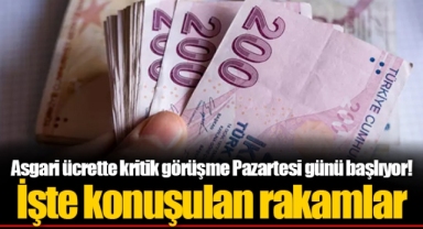 Asgari ücrette kritik görüşme Pazartesi günü başlıyor! İşte konuşulan rakamlar