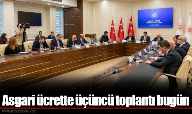 Asgari ücrette üçüncü toplantı bugün