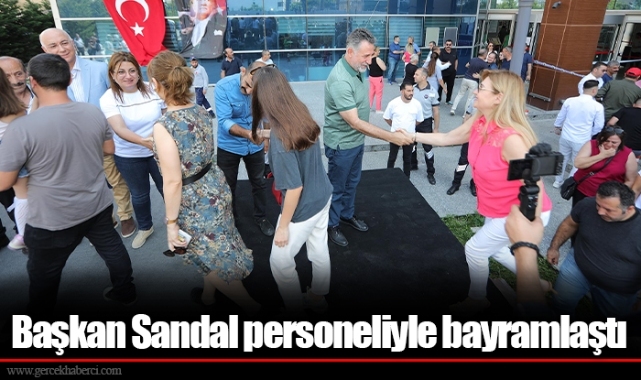 Başkan Sandal personeliyle bayramlaştı