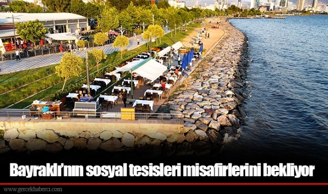 Bayraklı’nın sosyal tesisleri misafirlerini bekliyor