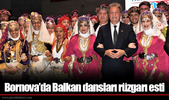 Bornova’da Balkan dansları rüzgarı esti