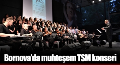 Bornova’da muhteşem TSM konseri