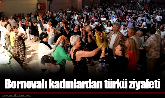 Bornovalı kadınlardan türkü ziyafeti