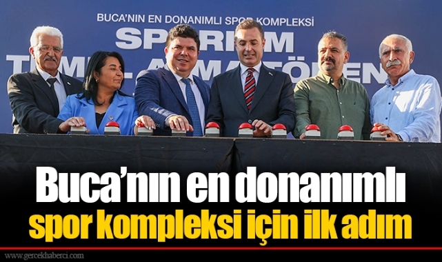 Buca’nın en donanımlı spor kompleksi için ilk adım 
