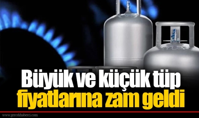 Büyük ve küçük tüp fiyatlarına zam geldi