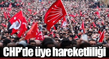 CHP'de üye hareketliliği
