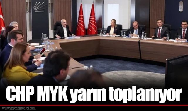 CHP MYK yarın toplanıyor