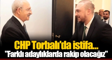 CHP Torbalı'da istifa...