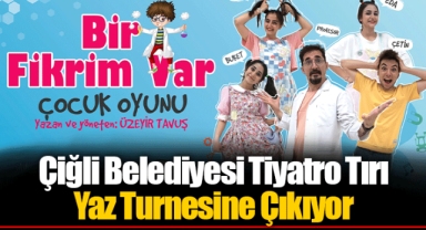 Çiğli Belediyesi Tiyatro Tırı Yaz Turnesine Çıkıyor