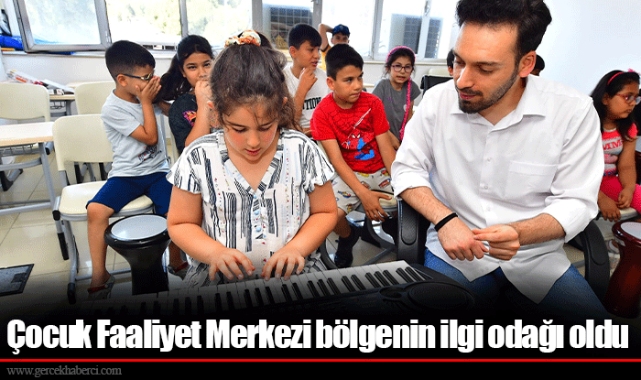 Çocuk Faaliyet Merkezi bölgenin ilgi odağı oldu 