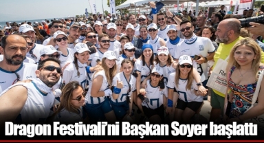 Dragon Festivali’ni Başkan Soyer başlattı
