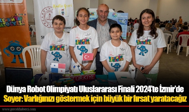 Dünya Robot Olimpiyatı Uluslararası Finali 2024’te İzmir’de