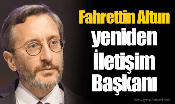 Fahrettin Altun yeniden İletişim Başkanı