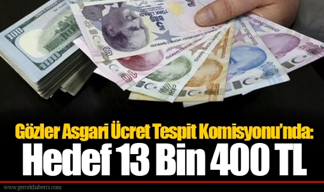 Gözler Asgari Ücret Tespit Komisyonu’nda: Hedef 13 Bin 400 TL