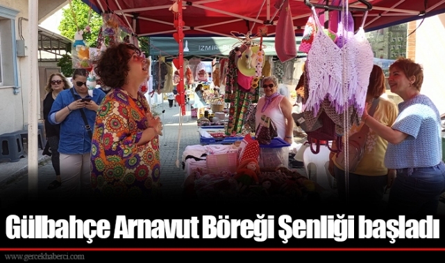 Gülbahçe Arnavut Böreği Şenliği başladı